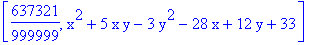 [637321/999999, x^2+5*x*y-3*y^2-28*x+12*y+33]